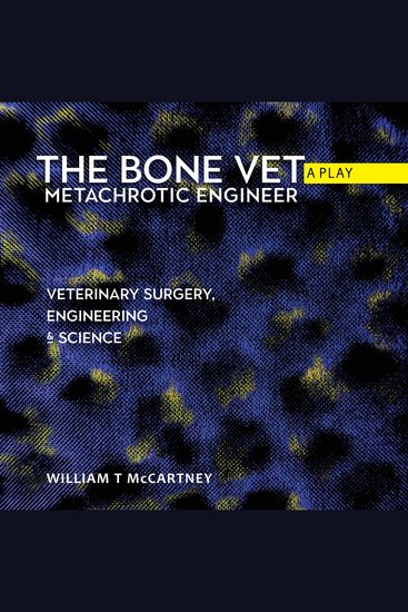 The Bonevet metachrotic engineer the play - cover