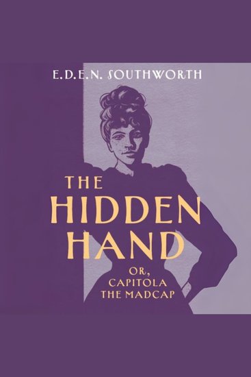 The Hidden Hand - Capitola the Madcap - cover