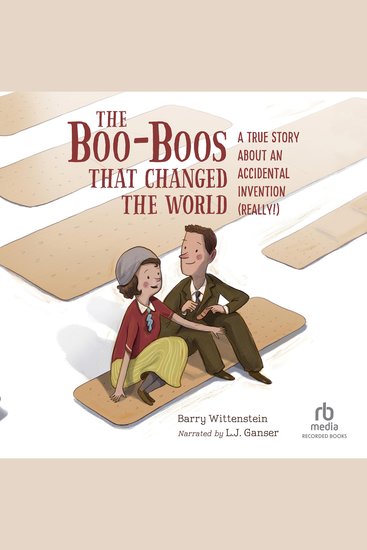 The Boo-Boos That Changed the World - A True Story About an Accidental Invention (Really!) - cover