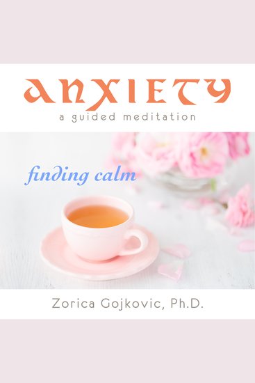 Anxiety Finding Calm - A Guided Meditation - cover