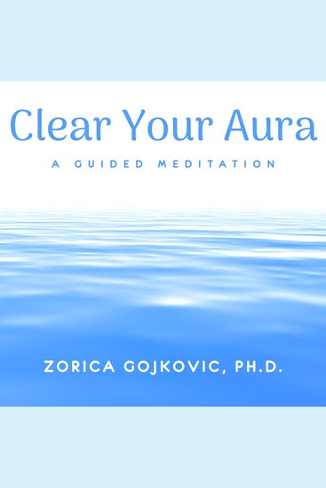 Clear Your Aura - A Guided Meditation - cover