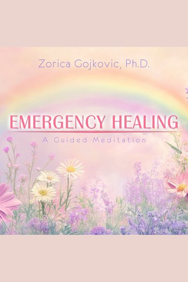 Emergency Healing - A Guided Meditation - cover