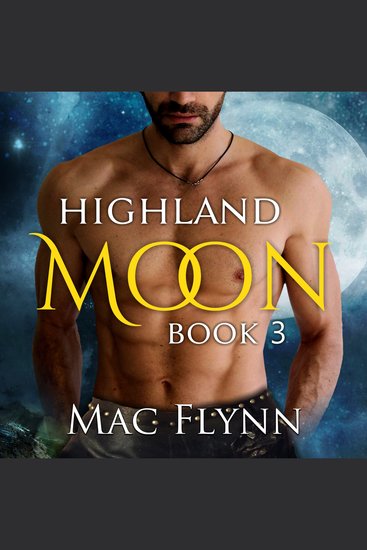 Highland Moon #3 (Scottish Werewolf Shifter Romance) - cover