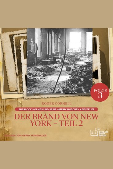 Der Brand von New York - Teil 2 (Sherlock Holmes und seine Amerikanischen Abenteuer Folge 3) - cover