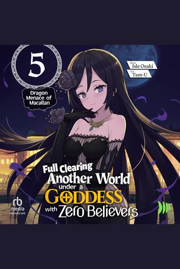 Full Clearing Another World under a Goddess with Zero Believers: Volume 5 - cover