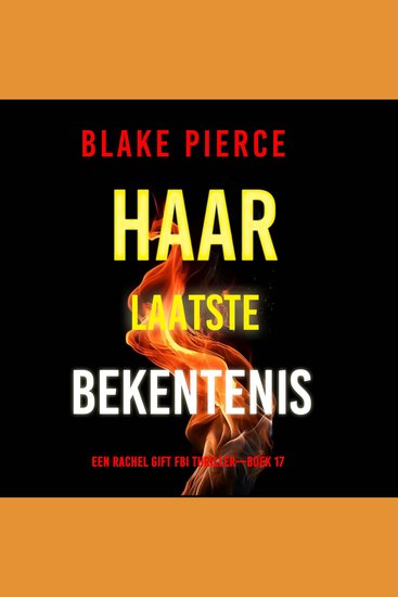 Haar Laatste Bekentenis (Een Rachel Gift FBI Thriller—Boek 17) - Digitaal voorgelezen door een electronisch gegenereerde stem - cover