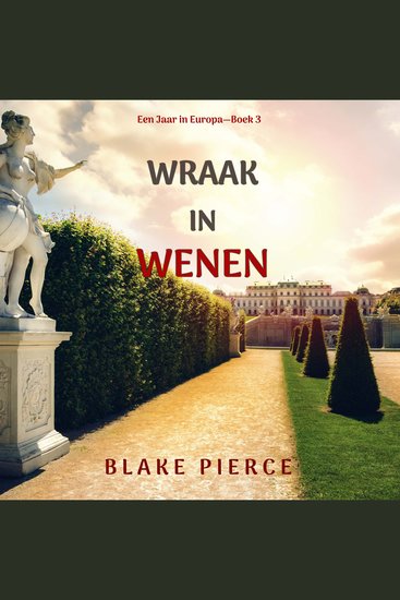 Wraak in Wenen (Een Jaar in Europa—Boek 3) - Digitaal voorgelezen door een electronisch gegenereerde stem - cover