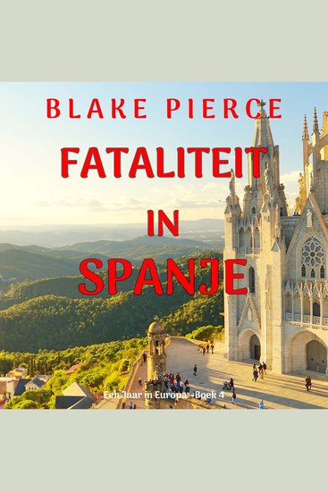Fataliteit in Spanje (Een Jaar in Europa—Boek 4) - Digitaal voorgelezen door een electronisch gegenereerde stem - cover