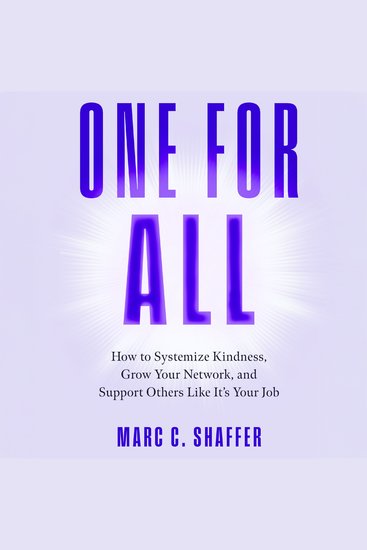 One for All - How to Systemize Kindness Grow Your Network and Support Others Like It's Your Job - cover