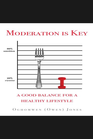 Moderation is Key - A Good Balance for a Healthy Lifestyle - cover