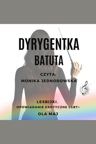 Dyrygentka Batuta Lesbijki Opowiadanie erotyczne LGBT+ - cover