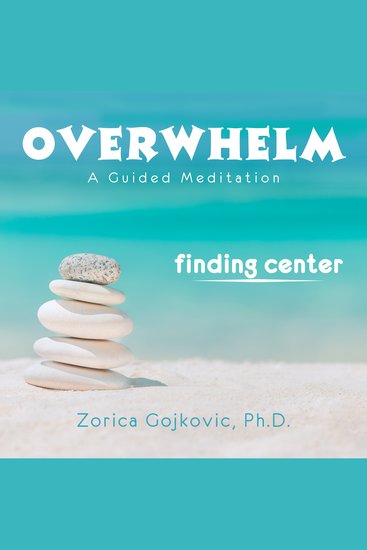 Overwhelm - A Guided Meditation - cover