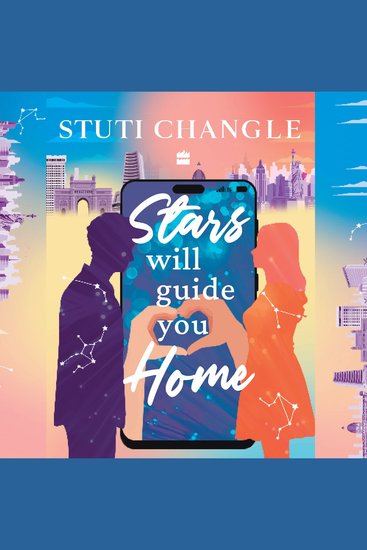 Stars Will Guide You Home - An Emotional Story of Loneliness Love and Self-Discovery | Inspiring Fiction by Stuti Changle | Feel-Good Reads Th - cover
