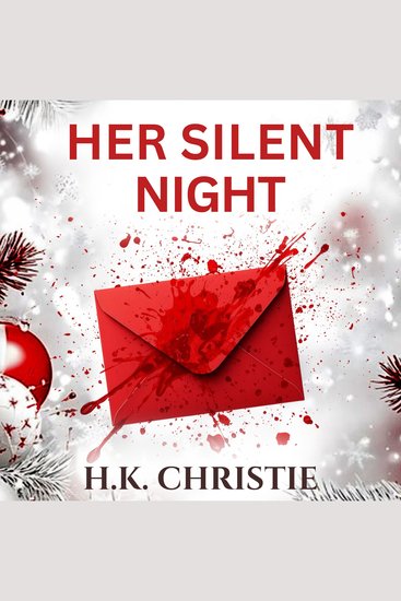 Her Silent Night - A Martina Monroe Christmas Thriller - cover