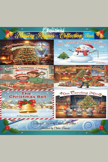 Christmas Nursery Rhymes - Collection Three - cover
