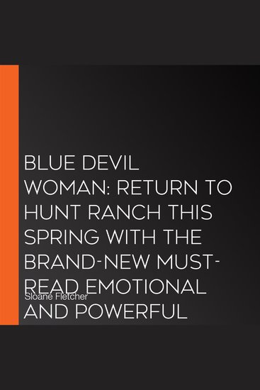 Blue Devil Woman: return to Hunt Ranch this autumn with the BRAND-NEW must-read emotional and powerful second-chance cowboy romance (Hunt Ranch Book 2) - cover