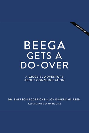 Beega Gets a Do-Over - A Gigglies Adventure About Communication - cover