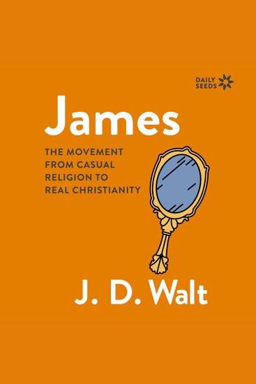 James - The Movement from Casual Religion to Real Christianity - cover