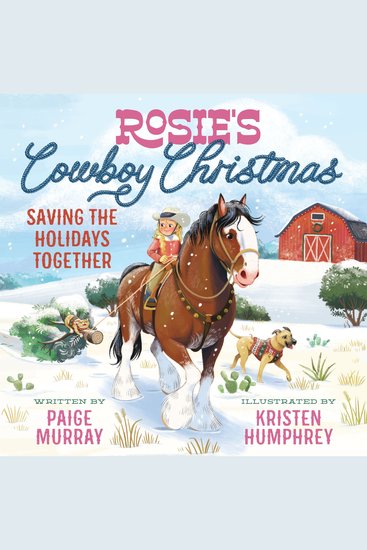 Rosie's Cowboy Christmas - Saving the Holidays Together - cover