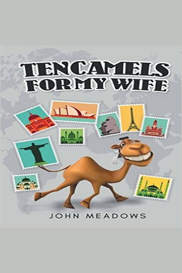 Ten Camels for My Wife - cover