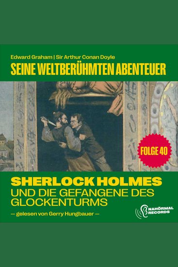 Sherlock Holmes und die Gefangene des Glockenturms (Seine weltberühmten Abenteuer Folge 40) - cover