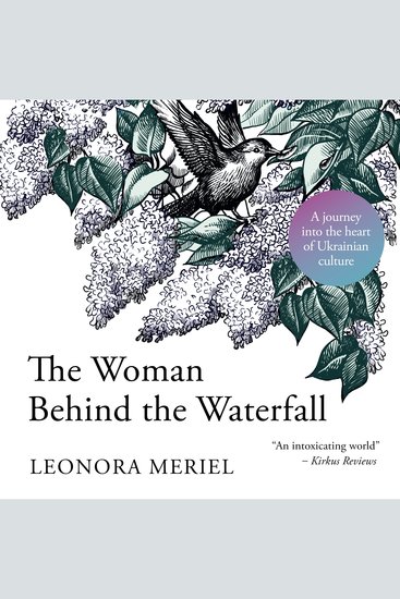 The Woman Behind the Waterfall - A celebration of Ukrainian culture - cover