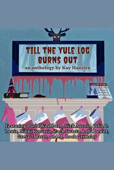 Till the Yule Log Burns Out - cover