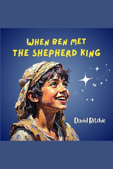 When Ben met the Shepherd King - cover