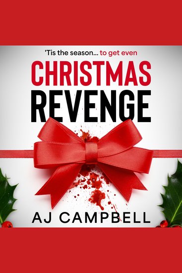 Christmas Revenge - An addictive and gripping standalone psychological thriller with a shocking twist - cover
