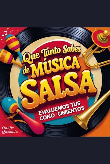 Que tanto sabes de Música Salsa - Evaluemos Tus Conocimientos - cover
