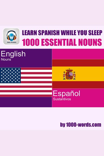 Learn Spanish while you sleep - 1000 essential nouns - cover