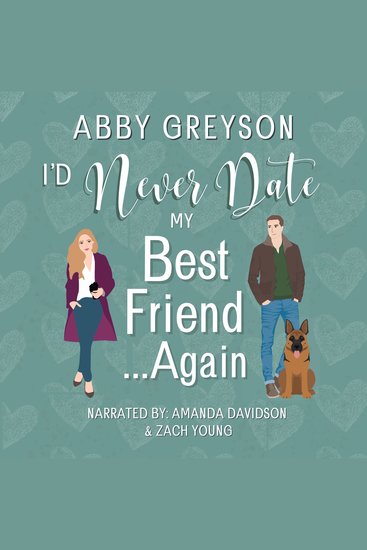 I'd Never Date My Best FriendAgain - A Second Chance Sweet Romantic Comedy - cover