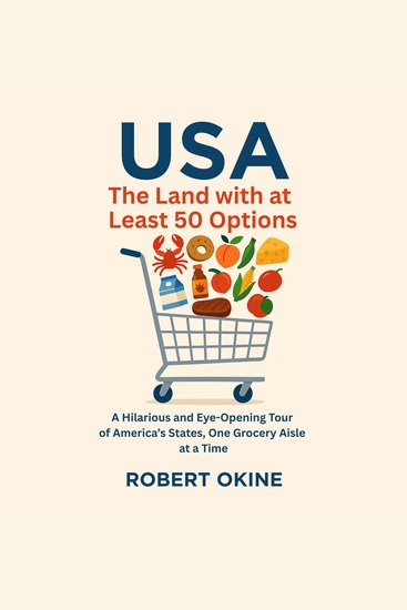 USA: The Land with at Least 50 Options - A Hilarious and Eye-Opening Tour of America's States One Grocery Aisle at a Time - cover