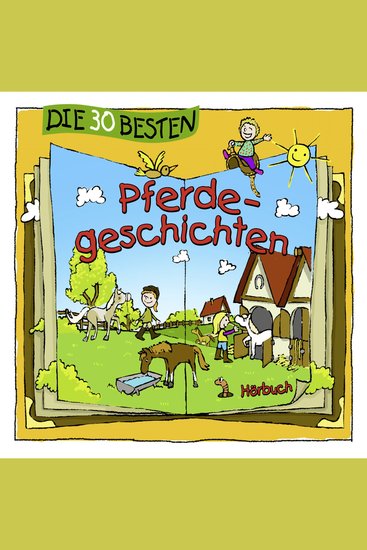Die 30 besten Pferdegeschichten - cover