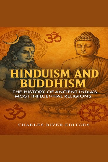 Hinduism and Buddhism: The History of Ancient India’s Most Influential Religions - cover