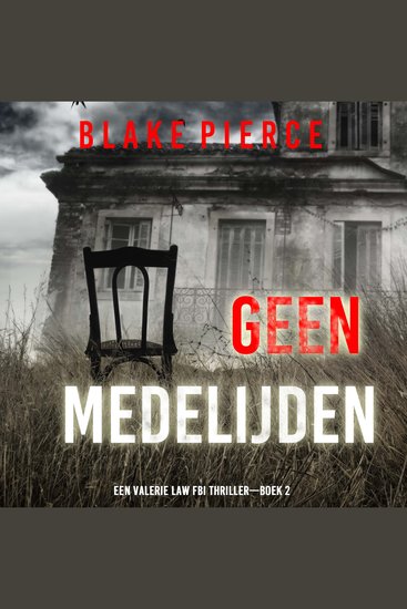 Geen Medelijden (Een Valerie Law FBI Thriller—Boek 2) - Digitaal voorgelezen door een electronisch gegenereerde stem - cover