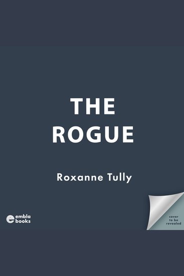 The Rogue - The perfect small-town single dad cowboy romance for 2025! - cover