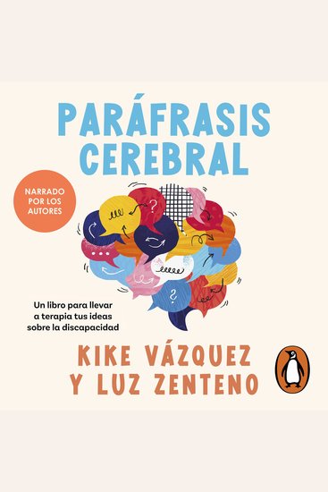 Paráfrasis cerebral - Un libro para llevar a terapia tus ideas sobre la discapacidad - cover