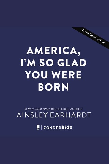 America I'm So Glad You Were Born - Celebrating the Country We Love - cover