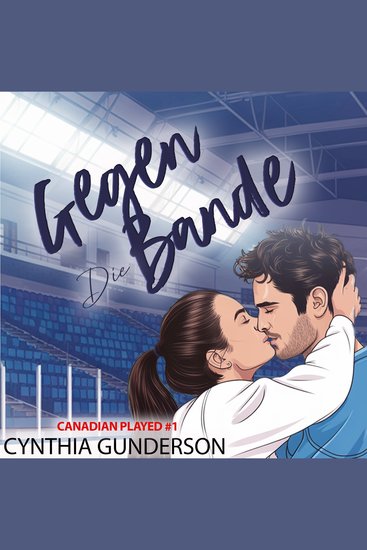 Gegen Die Bande - Eine No Spice Slow-Burn-Hockey-Romanze mit Fake-Dating und dem Teamkollegen ihres Bruders - cover