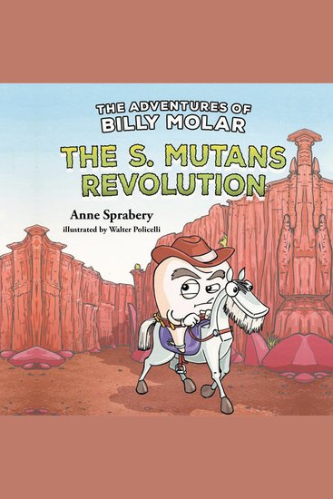 Adventures of Billy Molar The: The S Mutans Revolution - cover