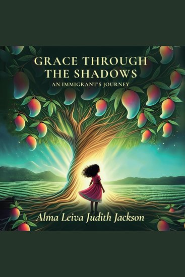Grace Through The Shadows - An Immigrant's Journey - cover