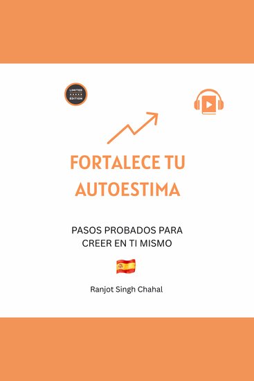 Fortalece tu autoestima - Pasos probados para creer en ti mismo - cover