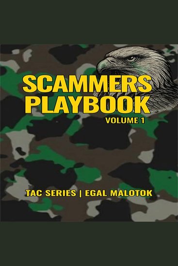 The Scammer’s Playbook vol 1 - An Insider's Guide Into the Minds of Criminal Operators - cover