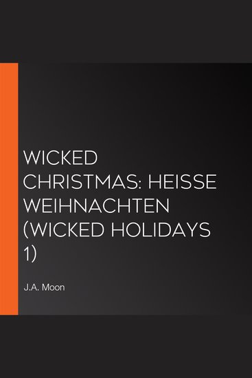 Wicked Christmas: Heiße Weihnachten (Wicked Holidays 1) - cover