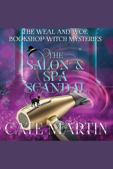 The Salon & Spa Scandal - A Weal & Woe Bookshop Witch Mystery - cover