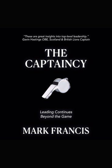 The Captaincy - Leading Continues Beyond the Game - cover