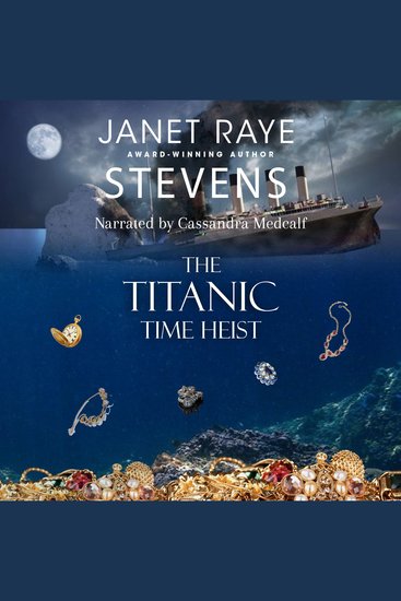 The Titanic Time Heist - A Time Travel Suspense Short Story - cover