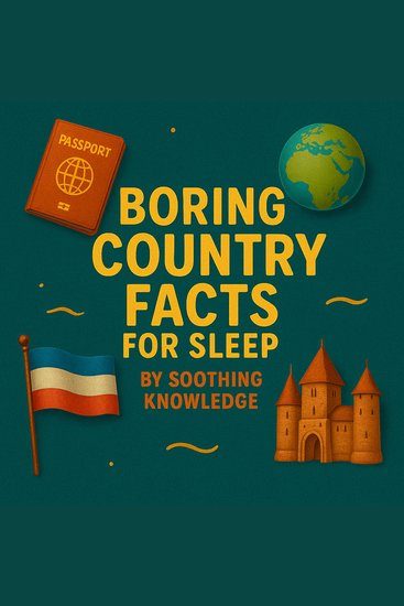 Boring Country Facts for Sleep - cover