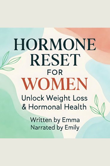 Hormone Reset for Women: Unlock Weight Loss & Hormonal Health - cover